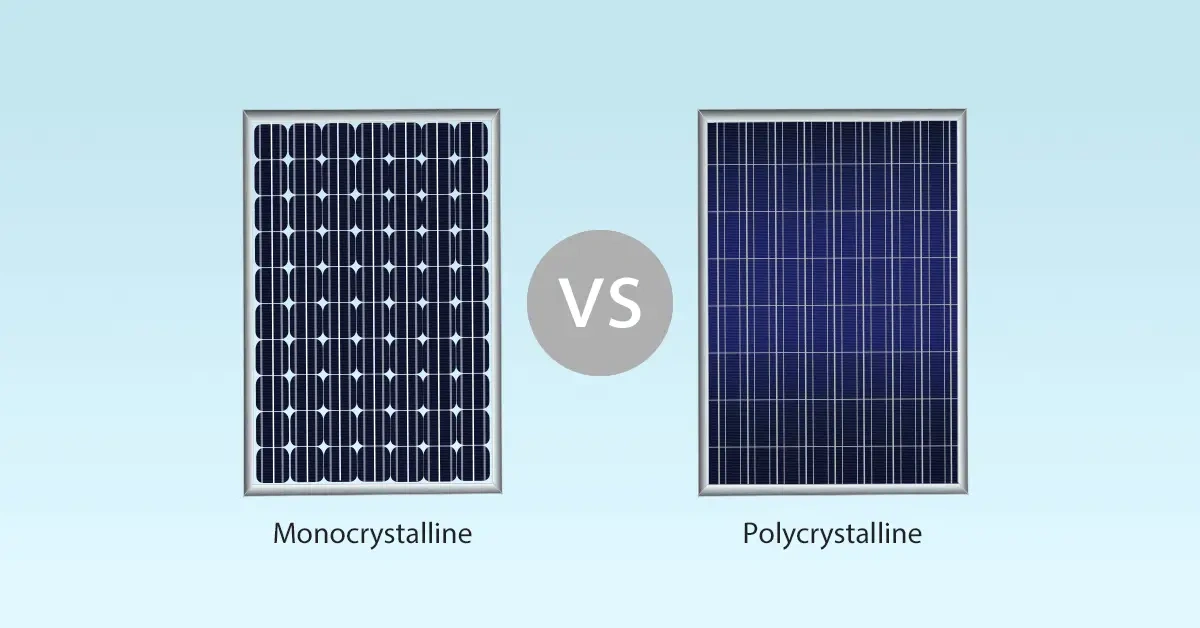 In-Depth Comparison: Polycrystalline vs Monocrystalline Solar Panels