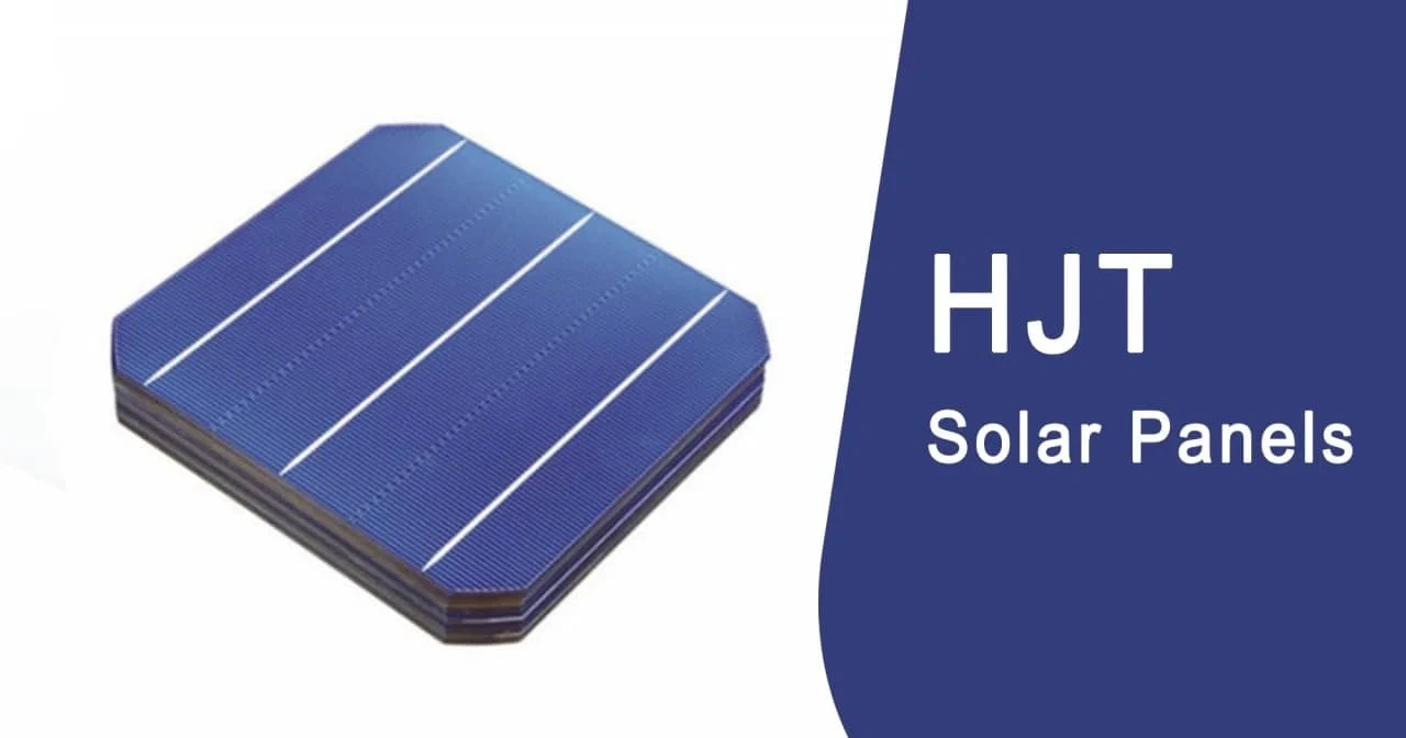 What Are HJT Solar Panels
