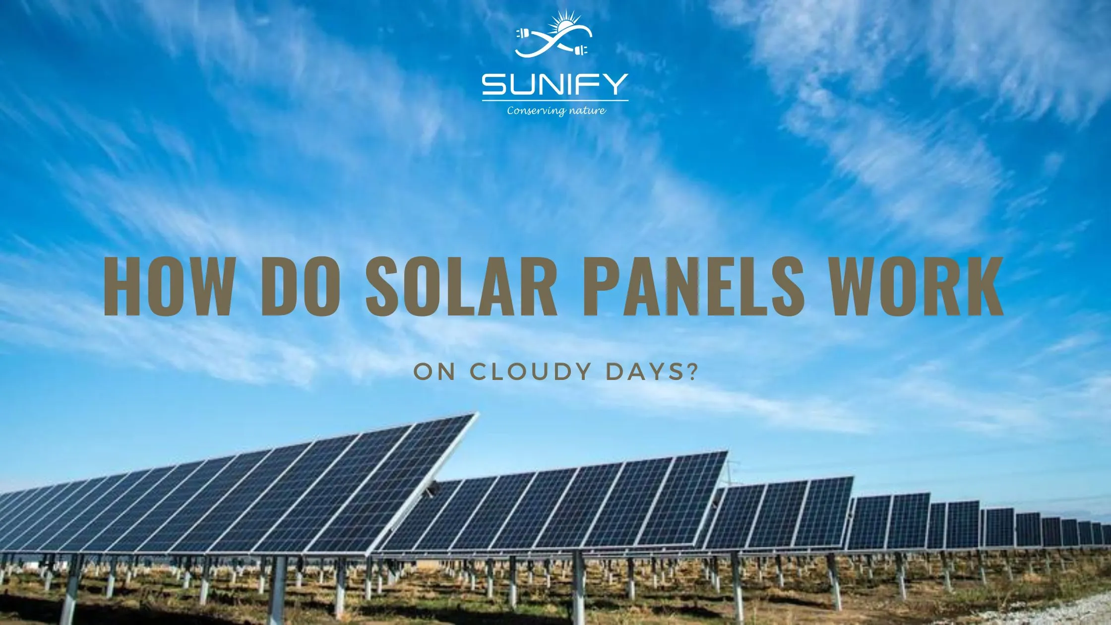 How Do Solar Panels Work on Cloudy Days?