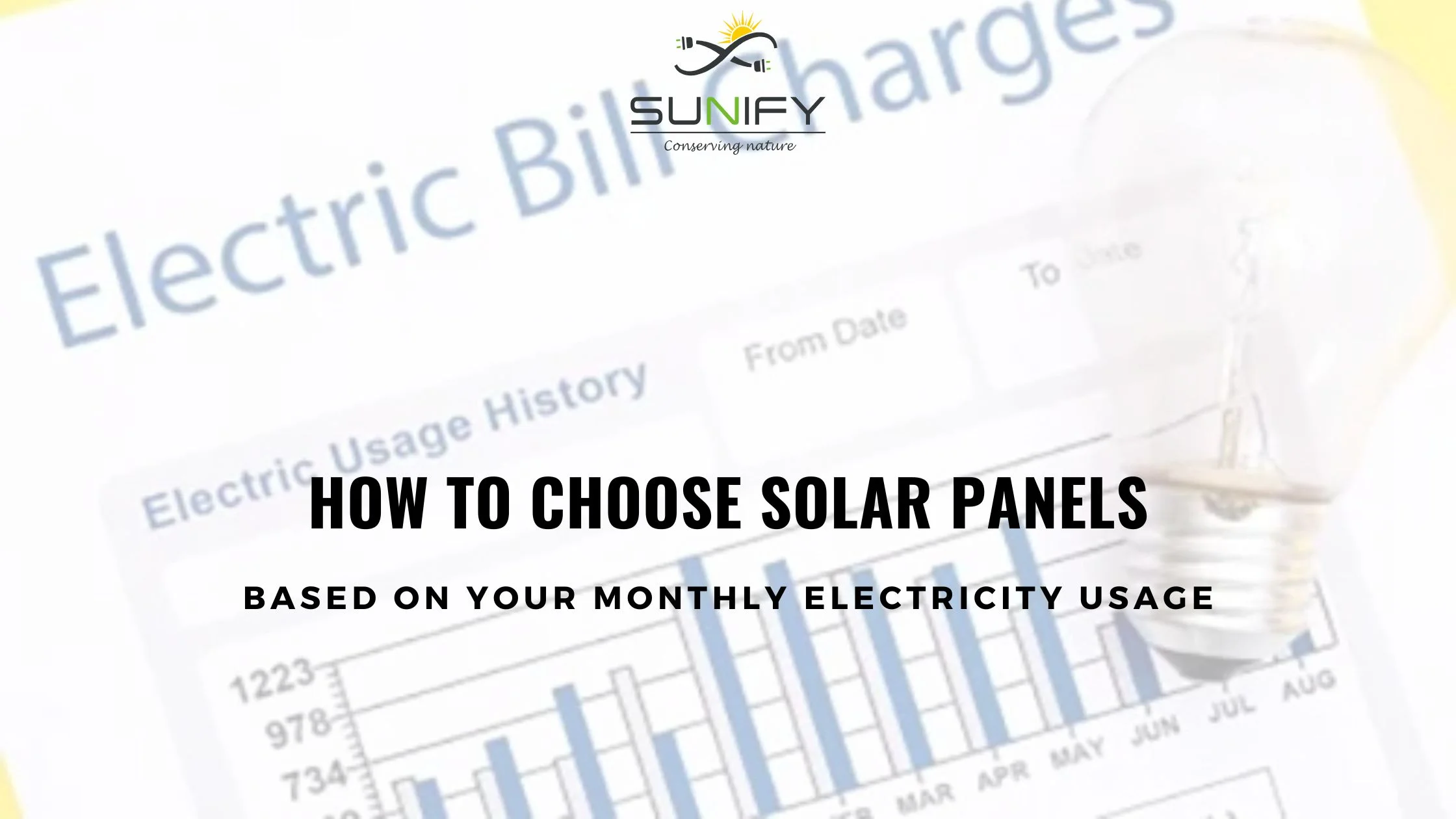 How To Choose Solar Panels Based On Your Monthly Electricity Usage