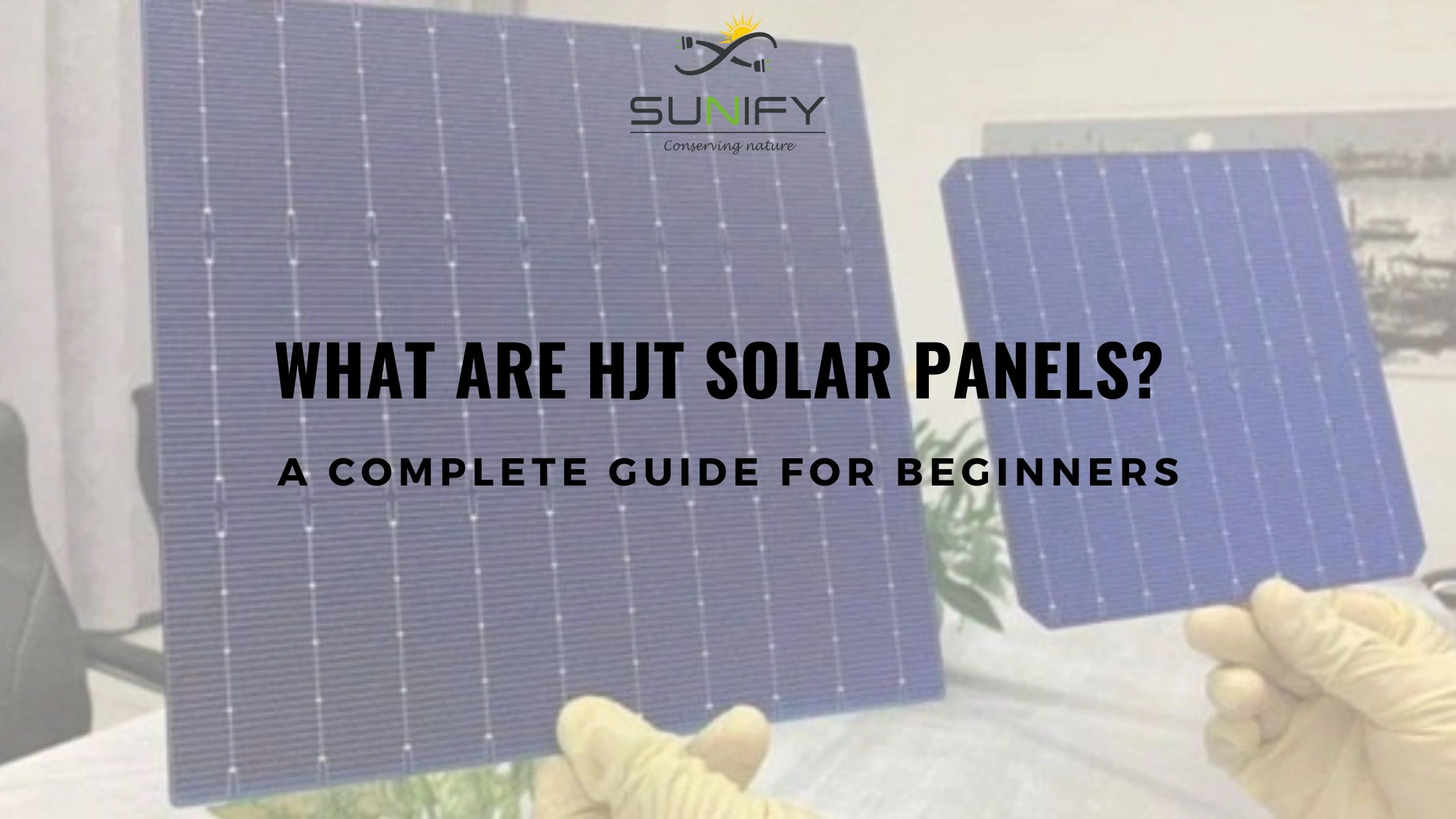 What Are Hjt Solar Panels?