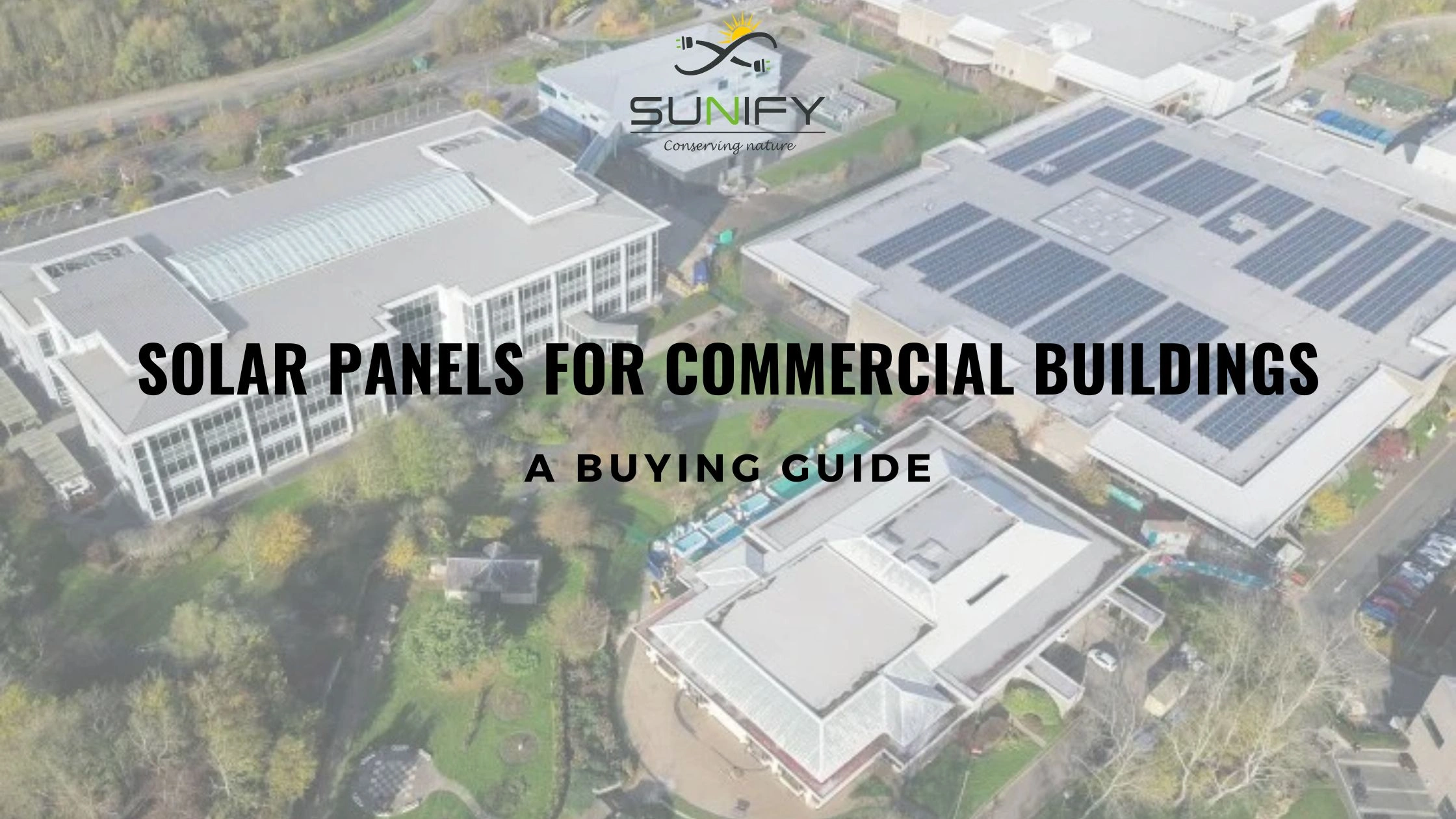 Solar Panels For Commercial Buildings: A Buying Guide 