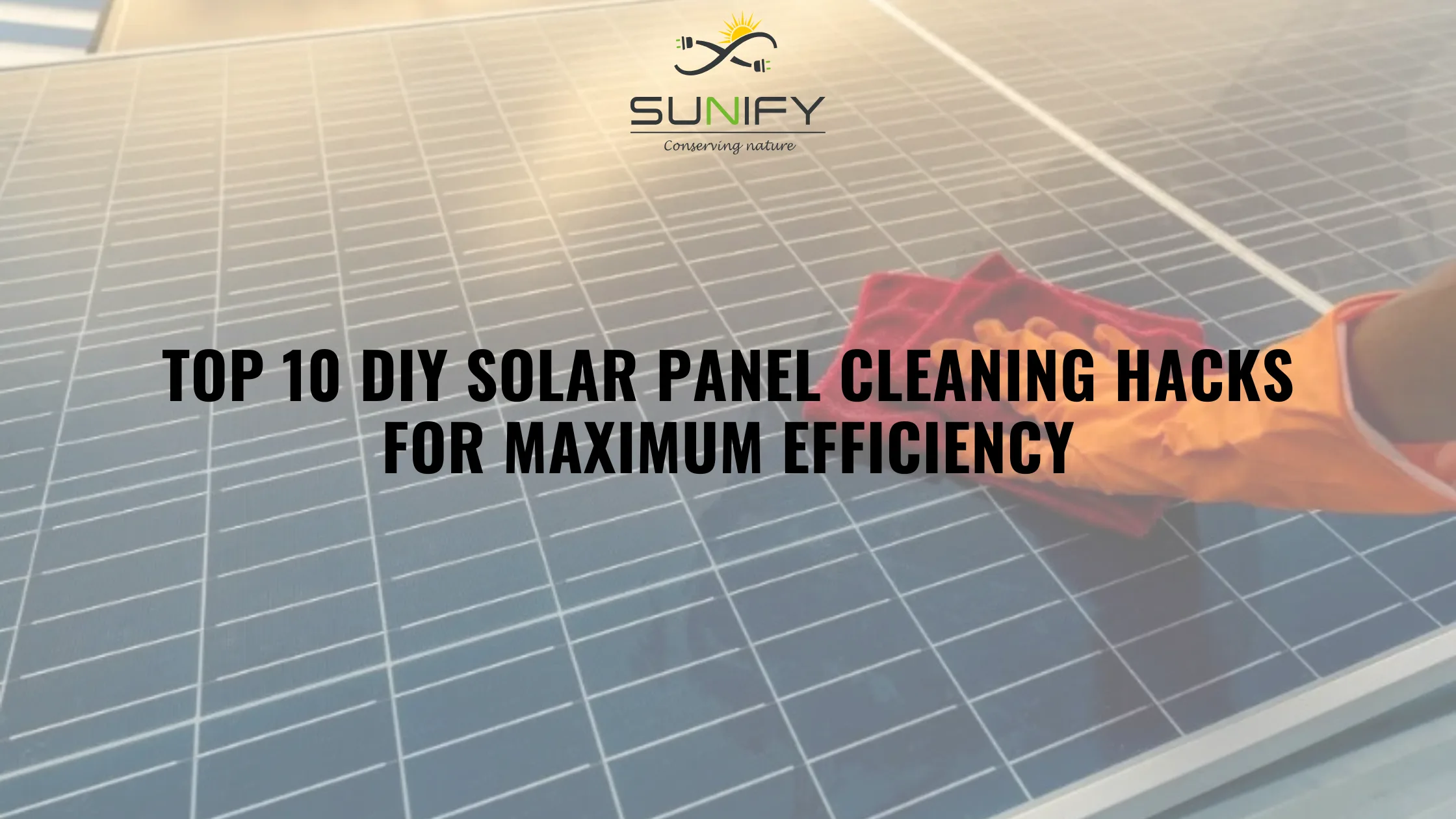 Top 10 Diy Solar Panel Cleaning Hacks For Maximum Efficiency