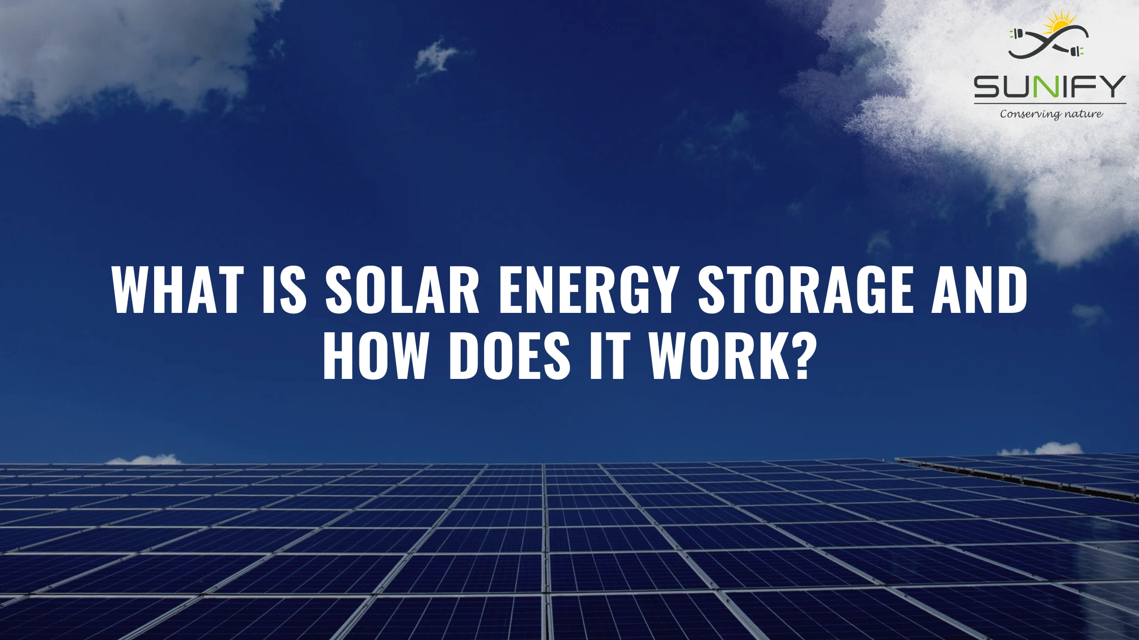 What Is Solar Energy Storage And How Does It Work?
